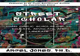 [DOWNLOAD PDF] Street Scholar: Using Public Scholarship to Educate, Advocate, an