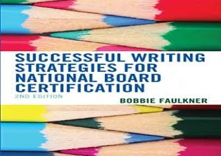 (PDF BOOK) Successful Writing Strategies for National Board Certification, 2nd E
