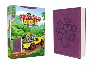 [DOWNLOAD PDF] NIrV, Adventure Bible for Early Readers, Leathersoft, Purple, Ful