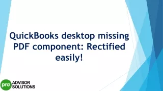quickbooks desktop missing pdf component rectified easily