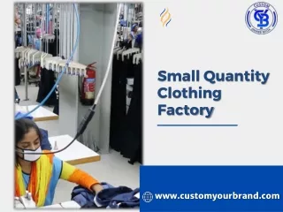 Small Quantity Clothing Factory