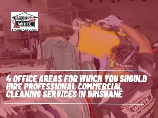 4 Office Areas For Which You Should Hire Professional Commercial Cleaning Services in Brisbane