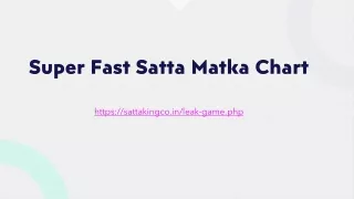 super fast satta matka chart