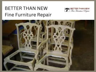 BETTER THAN NEW Fine Furniture Repair
