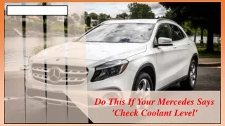 Do This If Your Mercedes Says 'Check Coolant Level'