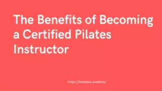 The Benefits of Becoming a Certified Pilates Instructor