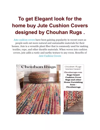 To get Elegant look for the home buy Jute Cushion Covers designed by Chouhan Rugs