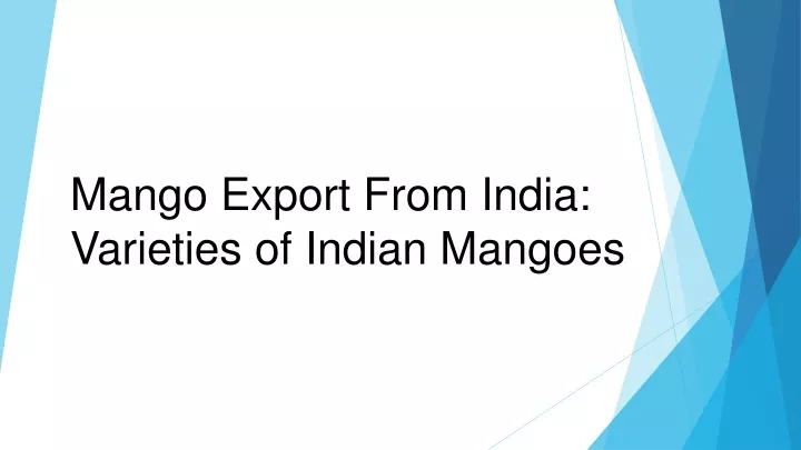 mango export from india varieties of indian