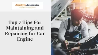 Top 7 Tips For Maintaining and Repairing for Car Engine