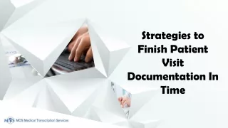 Strategies to Finish Patient Visit Documentation in Time