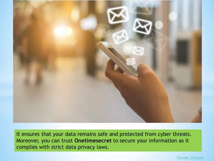 it ensures that your data remains safe