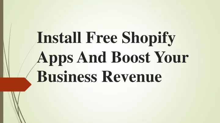 install free s hopify a pps and b oost your business revenue