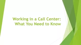 Working in a Call Center: What You Need to Know