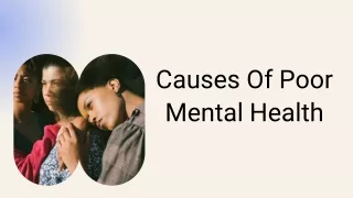 causes of poor mental health