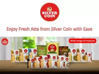 Enjoy Fresh Atta from Silver Coin with Ease