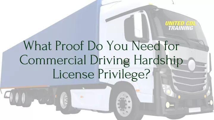 what proof do you need for commercial driving