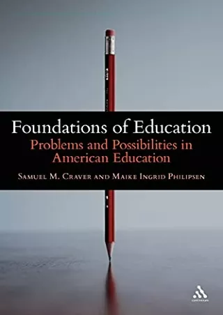 PDF/BOOK Foundations of Education: Problems and Possibilities in American Educat