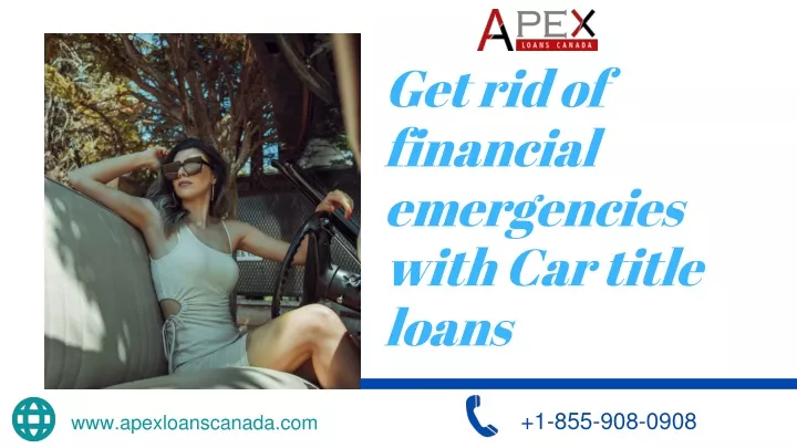 get rid of financial emergencies with car title