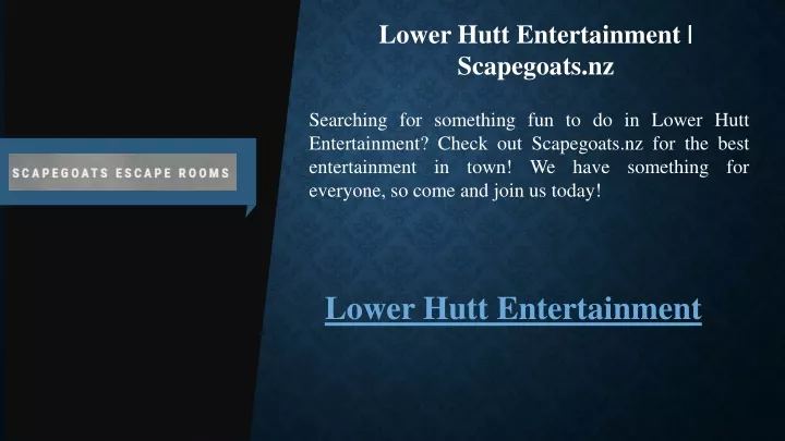 lower hutt entertainment scapegoats nz