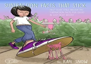 (PDF BOOK) Subtraction Facts that Stick: Help Your Child Master the Subtraction