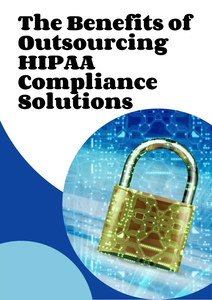 the benefits of outsourcing hipaa compliance
