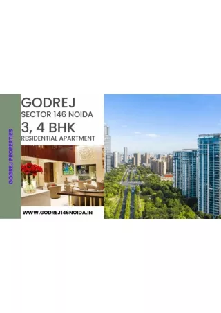 Godrej Sector 146 Noida - All You Need To Know About This Prime Property