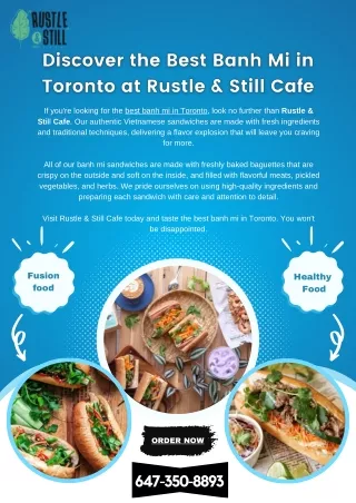 Discover the Best Banh Mi in Toronto at Rustle & Still Cafe
