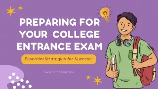 Preparing for Your  college entrance Exam