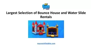 Largest Selection of Bounce House and Water Slide Rentals