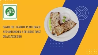 savor the flavor of plant based afghani chicken