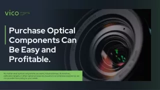 Purchase Optical Components Can Be Easy and Profitable.