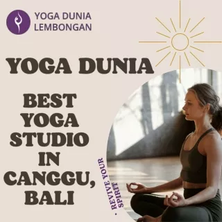 Best Yoga Training In Canggu - Yoga Dunia