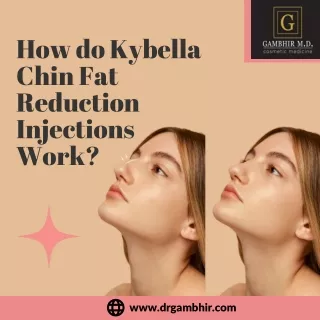 How do Kybella Chin Fat Reduction Injections Work