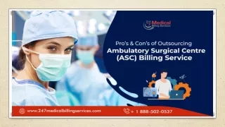 Pros & Cons of Outsourcing Ambulatory Surgical Centre (ASC) Billing Service