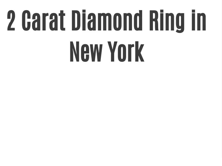 2 carat diamond ring in new york