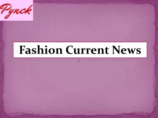 Fashion Current News