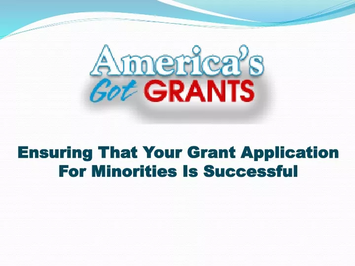 ensuring that your grant application for minorities is successful