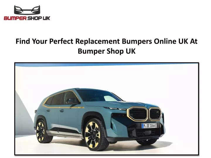 find your perfect replacement bumpers online