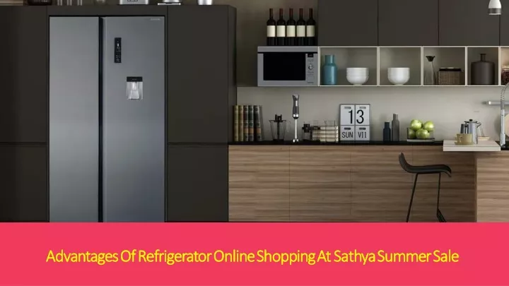 advantages of refrigerator online shopping