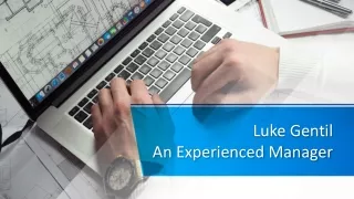 Luke Gentil - An Experienced Manager