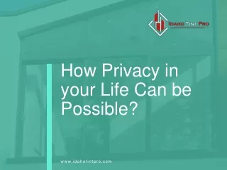 how privacy in your life can be possible