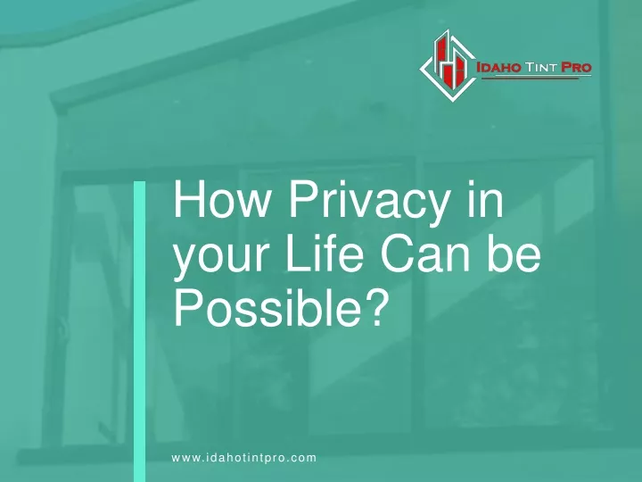 how privacy in your life can be possible