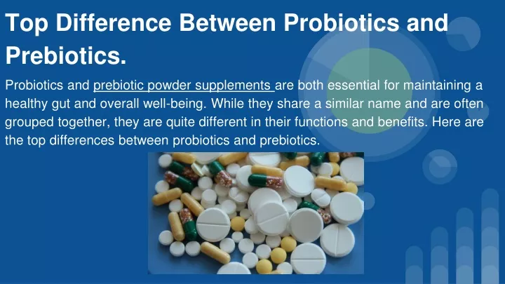 top difference between probiotics and prebiotics