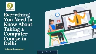 Everything You Need to Know About Taking a Computer Course in Delhi
