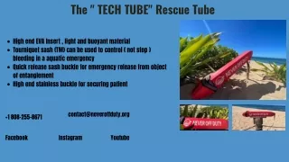 The  TECH TUBE Rescue Tube