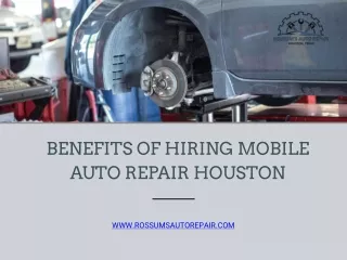 Benefits of Hiring Mobile Auto Repair Houston