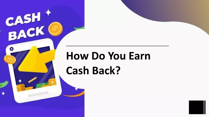 how do you earn cash back