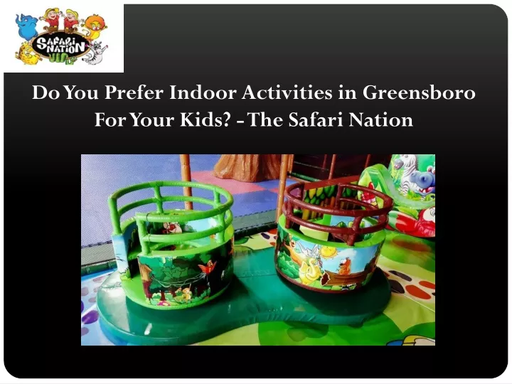 do you prefer indoor activities in greensboro