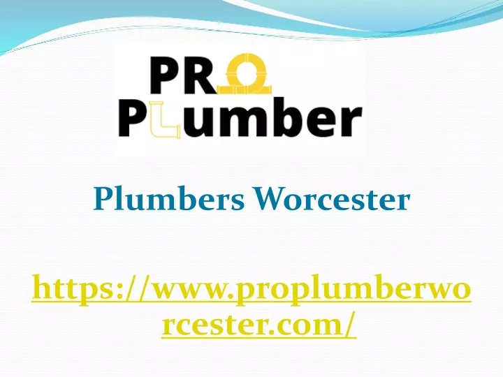 plumbers worcester https www proplumberworcester
