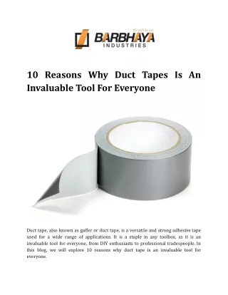 10 Reasons Why Duct Tapes Is An Invaluable Tool For Everyone
